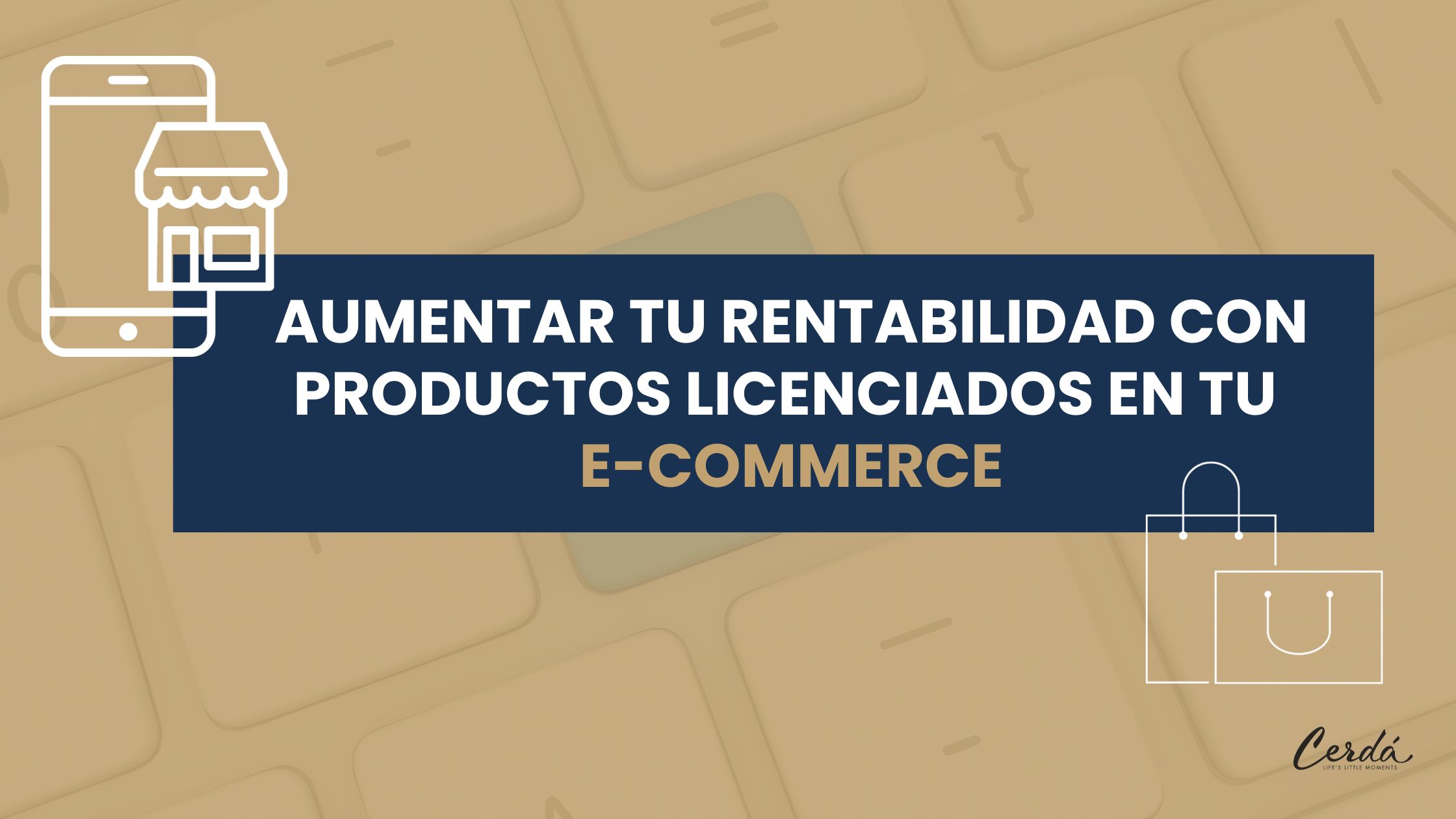 Estrategias Para Aumentar Tu Rentabilidad Con Productos Licenciados En